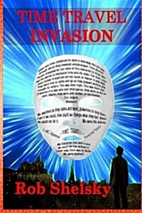 Time Travel Invasion (Paperback)