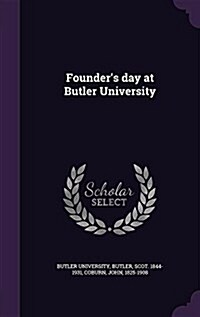 Founders Day at Butler University (Hardcover)