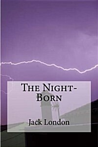 The Night-Born (Paperback)