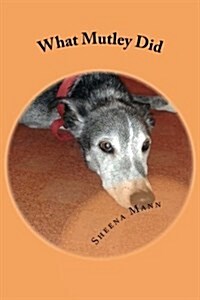 What Mutley Did (Paperback)