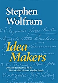 Idea Makers: Personal Perspectives on the Lives & Ideas of Some Notable People (Hardcover)