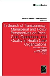 Transparency and Stakeholder Management in Health Care Organizations (Hardcover)