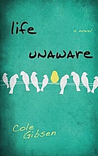 Life Unaware (Paperback)