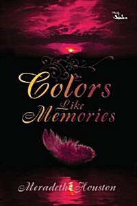 Colors Like Memories (Paperback)