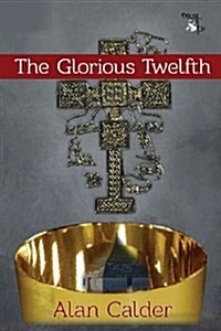 The Glorious Twelfth (Paperback)