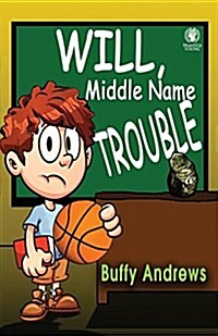 Will, Middle Name Trouble (Paperback)