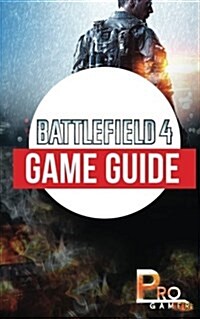 Battlefield 4 Game Guide (Paperback)