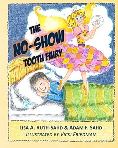 The No-Show Tooth Fairy (Paperback)