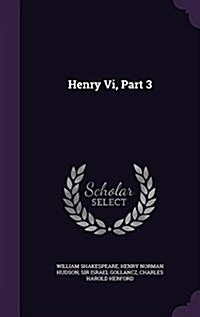 Henry VI, Part 3 (Hardcover)