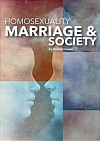 Homosexuality, Marriage and Society (Paperback)