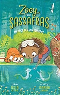 Merhorses and Bubbles: Zoey and Sassafras #3 (Hardcover)