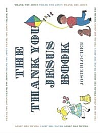 The Thank You Jesus Book (Paperback)