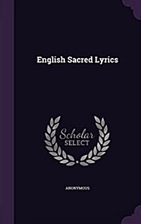 English Sacred Lyrics (Hardcover)