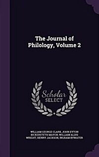 The Journal of Philology, Volume 2 (Hardcover)