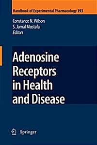 Adenosine Receptors in Health and Disease (Paperback)
