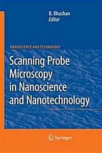 Scanning Probe Microscopy in Nanoscience and Nanotechnology (Paperback)