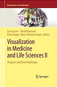 Visualization in Medicine and Life Sciences II: Progress and New Challenges (Paperback)