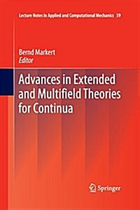 Advances in Extended and Multifield Theories for Continua (Paperback)