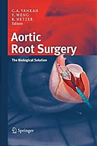 Aortic Root Surgery: The Biological Solution (Paperback)