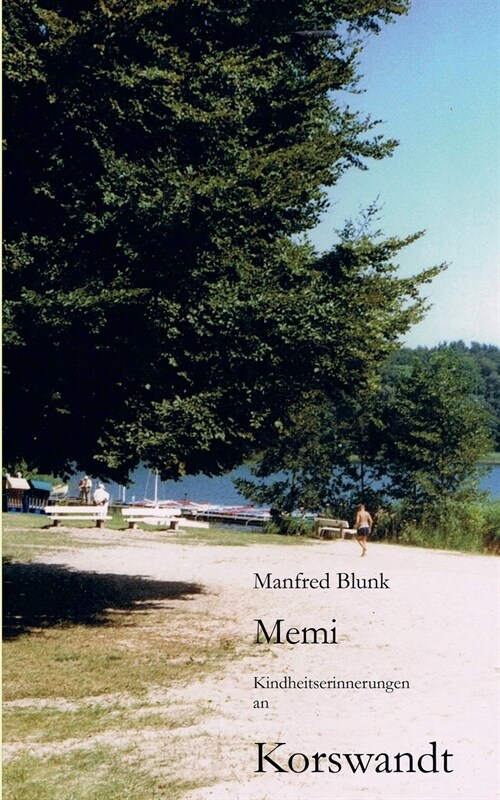 Memi: Kindheitserinnerungen an Korswandt (Paperback)