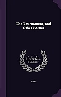 The Tournament, and Other Poems (Hardcover)