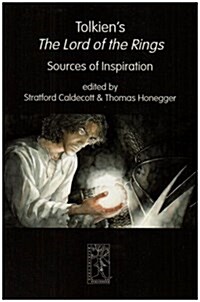 Tolkiens the Lord of the Rings. Sources of Inspiration (Paperback)