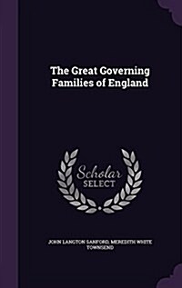 The Great Governing Families of England (Hardcover)