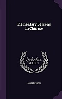 Elementary Lessons in Chinese (Hardcover)