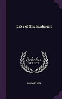 Lake of Enchantment (Hardcover)