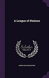 A League of Nations (Hardcover)