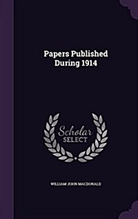 Papers Published During 1914 (Hardcover)