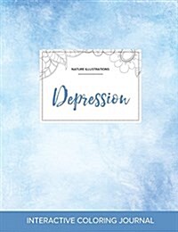 Adult Coloring Journal: Depression (Nature Illustrations, Clear Skies) (Paperback)