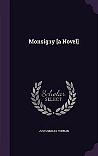 Monsigny [A Novel] (Hardcover)
