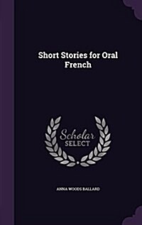 Short Stories for Oral French (Hardcover)