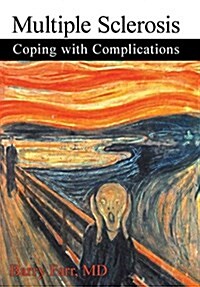 Multiple Sclerosis: Coping with Complications (Hardcover)