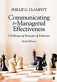 Communicating for Managerial Effectiveness: Challenges Strategies Solutions (Paperback, 6)