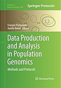 Data Production and Analysis in Population Genomics: Methods and Protocols (Paperback)