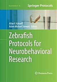 Zebrafish Protocols for Neurobehavioral Research (Paperback)