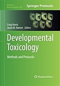 Developmental Toxicology: Methods and Protocols (Paperback)