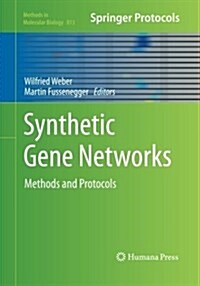 Synthetic Gene Networks: Methods and Protocols (Paperback)