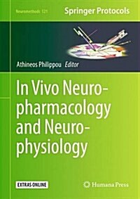 In Vivo Neuropharmacology and Neurophysiology (Hardcover, 2017)