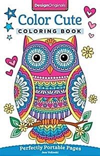 Color Cute Coloring Book: Perfectly Portable Pages (Paperback)