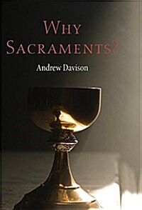 Why Sacraments? (Hardcover)
