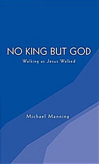 No King but God (Hardcover)