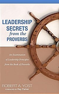 Leadership Secrets from the Proverbs (Hardcover)