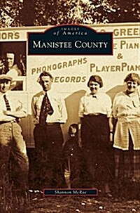 Manistee County (Hardcover)