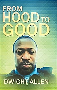 From Hood to Good (Hardcover)