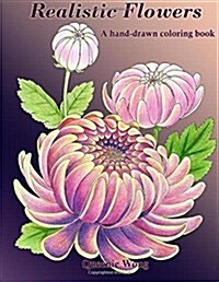 Realistic Flowers - A Hand-Drawn Coloring Book (Paperback)