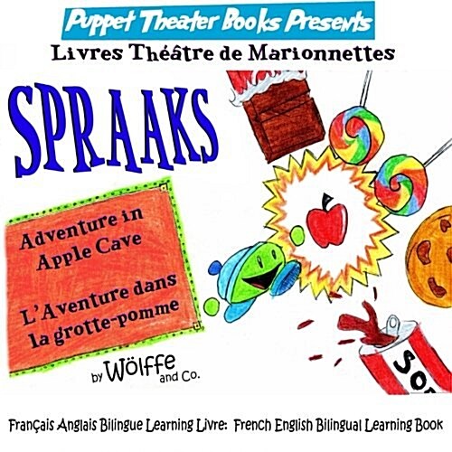 LAventure Dans La Grotte-Pomme: Adventure in Apple Cave: Francais Anglais Bilingue Learning Livre: French English Bilingual Learning Book (Paperback)