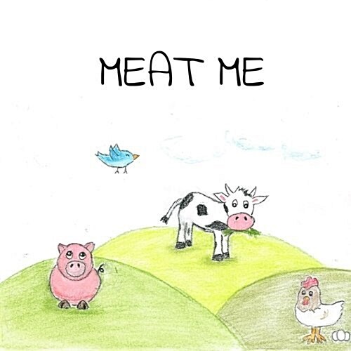 Meat Me: The End of a New Beginning (Paperback)